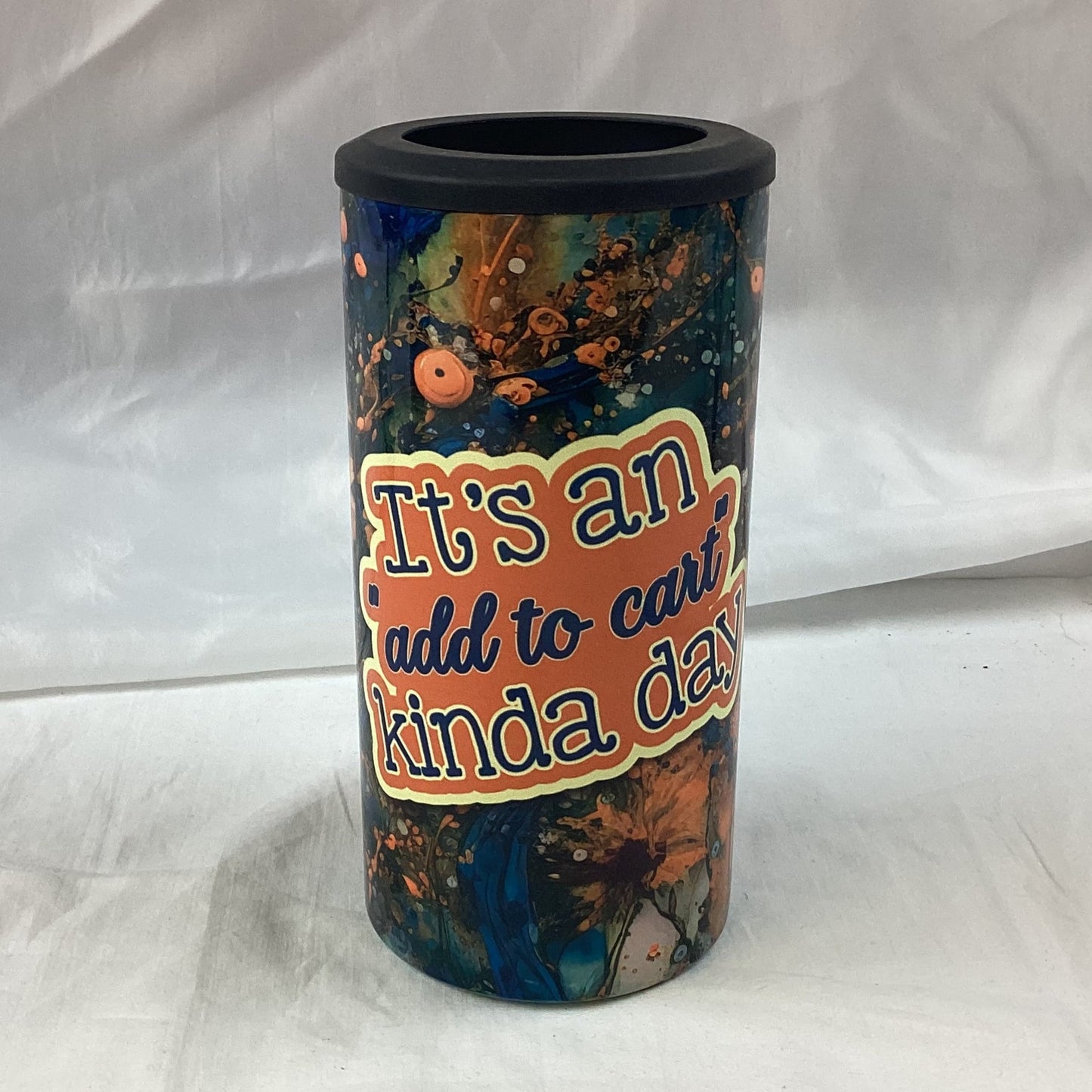 "It's An Add To Cart Kinda Day" - 4-in-1 Koozie Tumbler