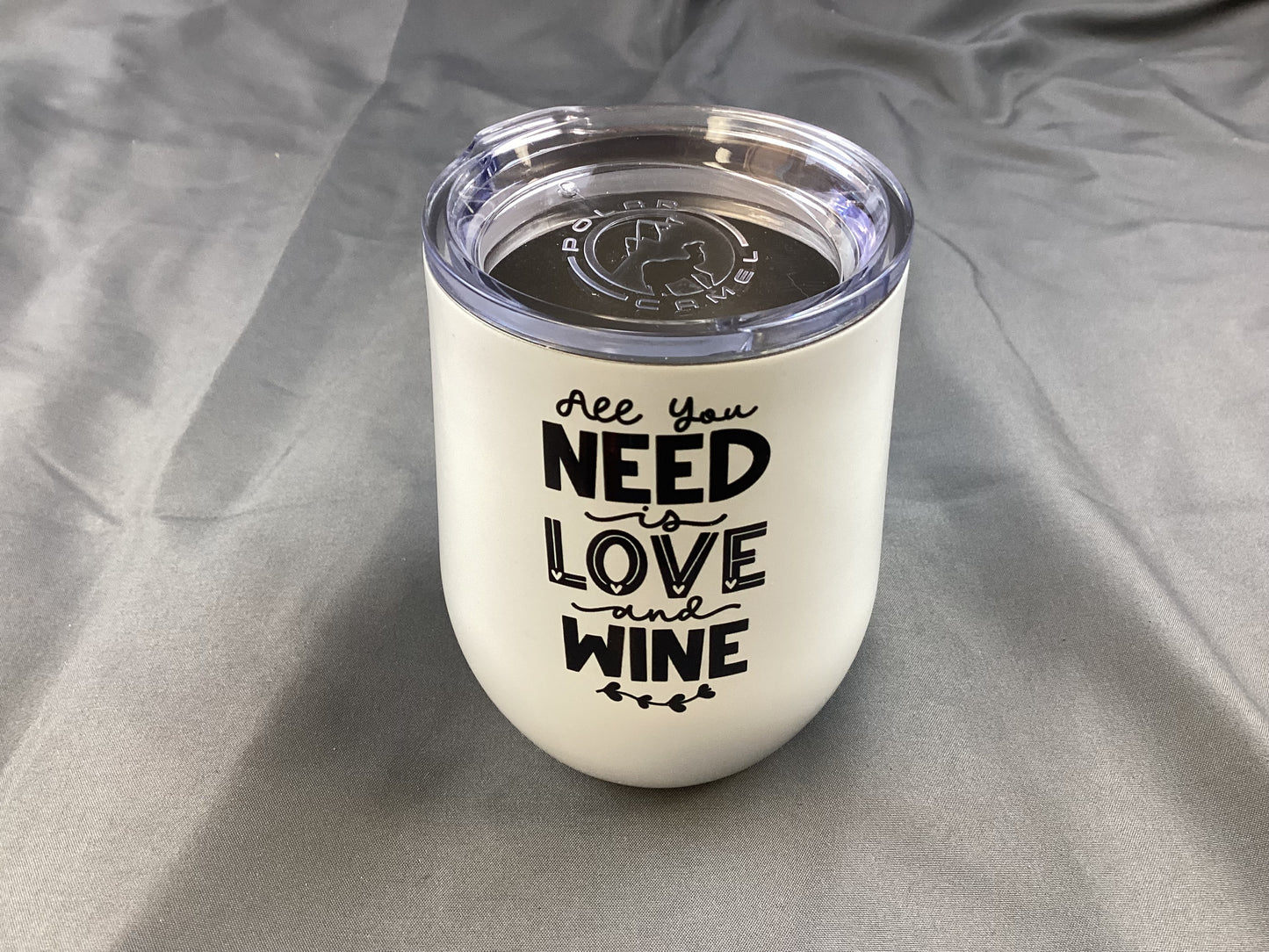 Wine Tumbler - "All You Need Is Love And Wine"